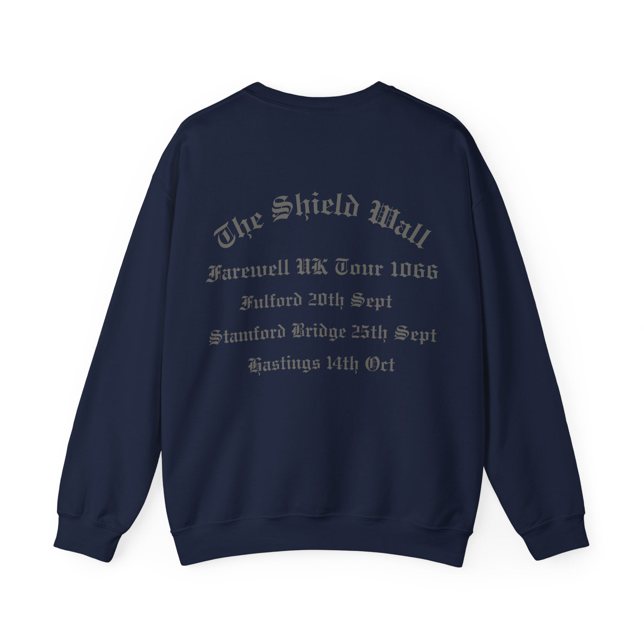 The Shield Wall Farewell UK Tour 1066 Sweatshirt — Unisex Adult Battle Dates Back Print