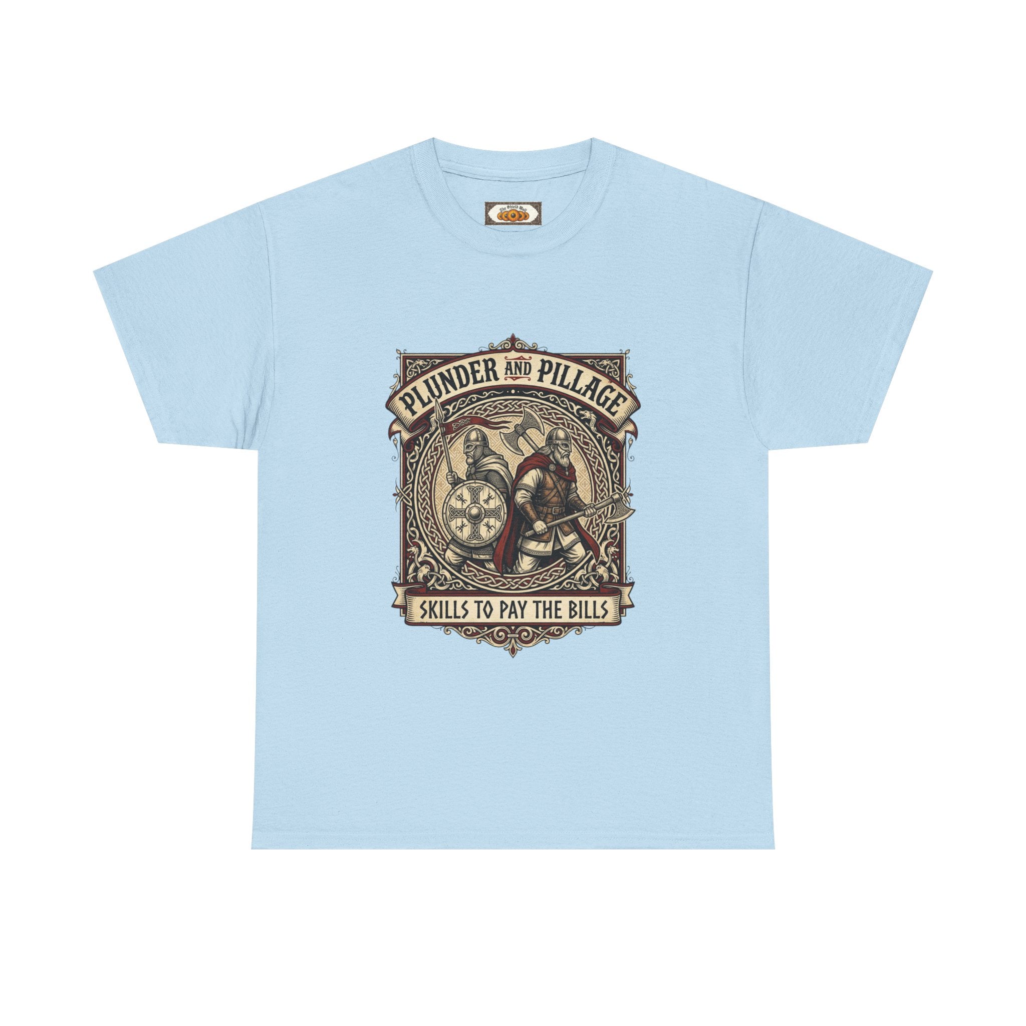 Viking Raiders T-Shirt | Pillage & Plunder Skills To Pay The Bills | Unisex Adult