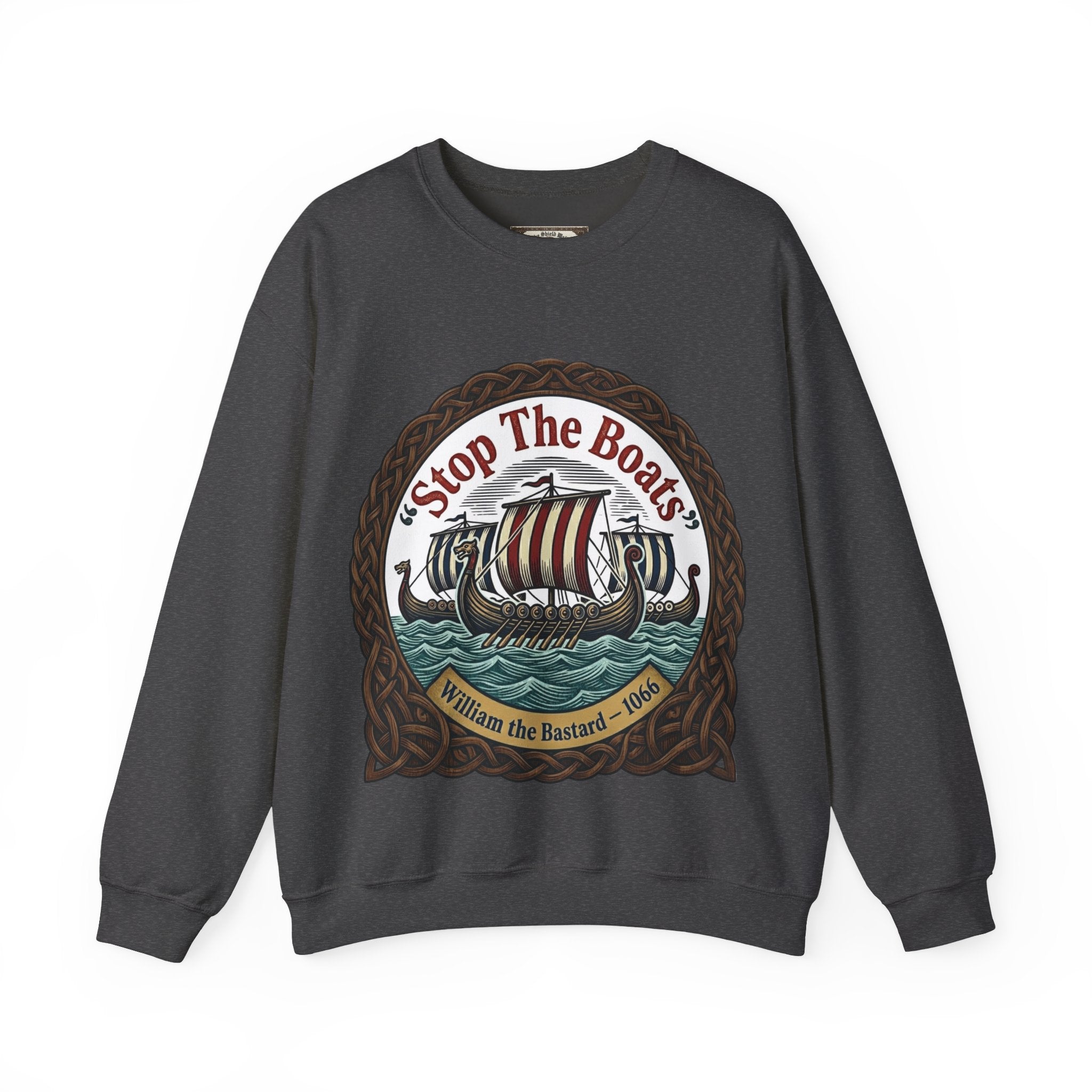 Stop the Boats William the Conqueror Crewneck Sweatshirt | Unisex Adults | Norman Yoke 1066