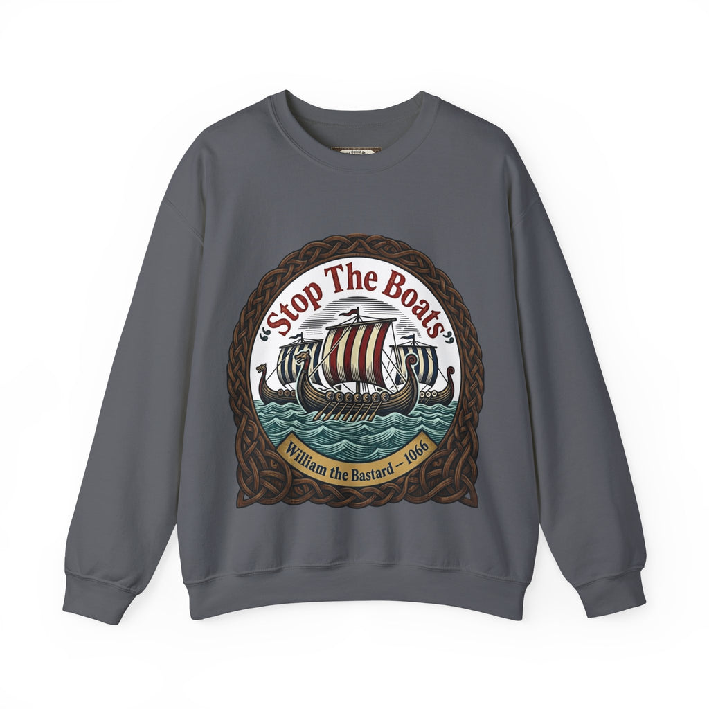 Stop the Boats William the Conqueror Crewneck Sweatshirt | Unisex Adults | Norman Yoke 1066