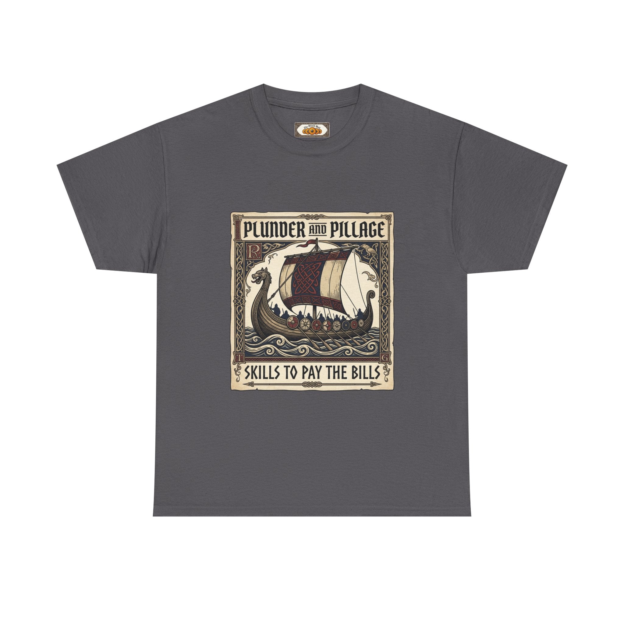Viking Pillage & Plunder T-Shirt | Unisex Adult Norse Humour Tee | S–5XL
